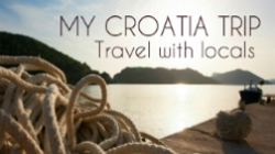 My Croatia Trip - travel with locals